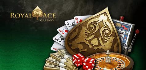 royal ace casino mobile download